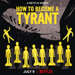 Cover of ad for Netflix series How to Become a Tyrant. A large boot steps on small figures on ground. 