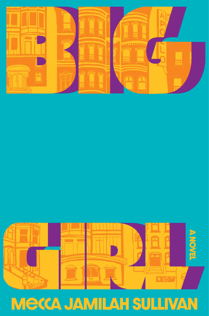 The words Big Girl appear in a sans serif font in front of a teal background on the cover of Professor Sullivan's new book. 