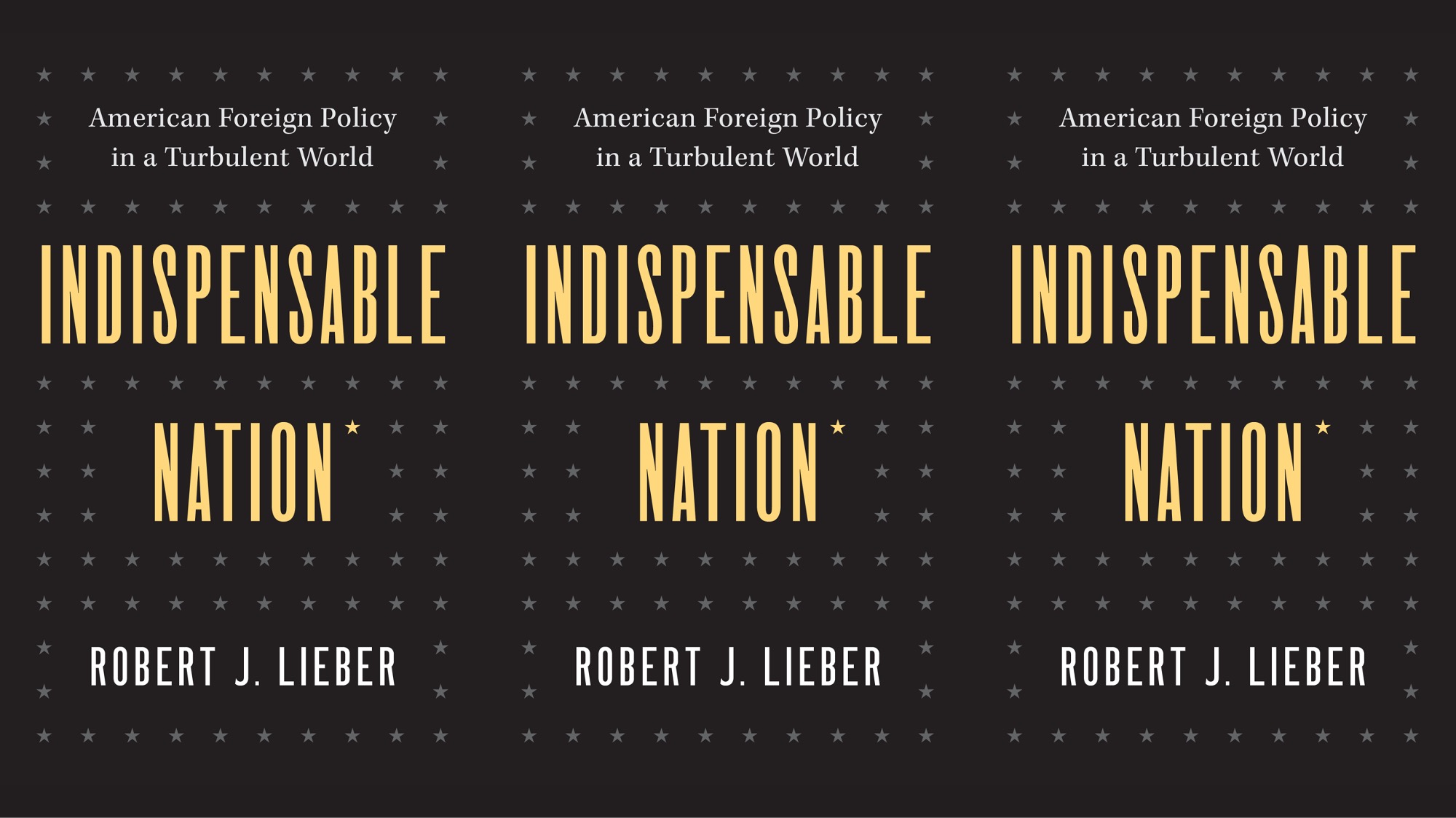 The cover of Professor Lieber's new book, featuring the words Indispensable Nation on a dark background.