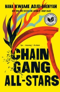 Chain-Gang All Stars by Nana Kwame Adjei-Brenyah book cover